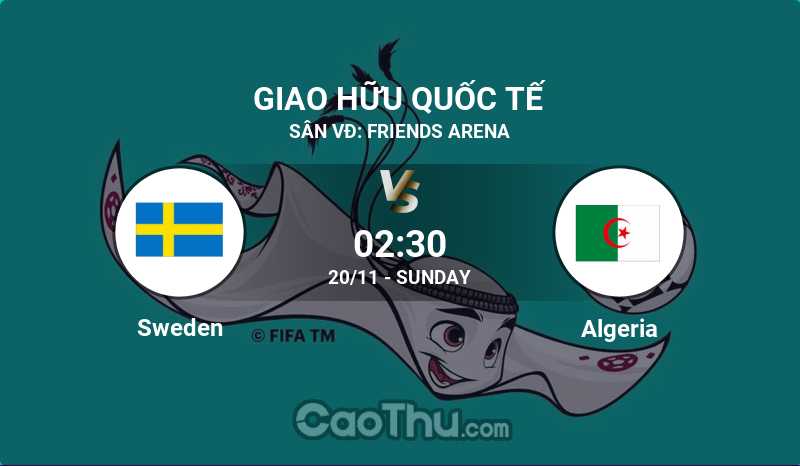 Nhận định kèo bóng đá, dự đoán kết quả trận đấu Sweden vs Algeria, 02h30 ngày 20/11